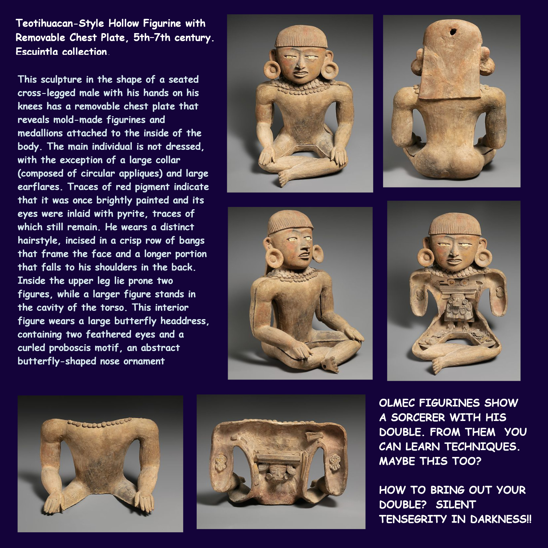 Olmecs before Toltecs. In the middle there were these sorcerers.