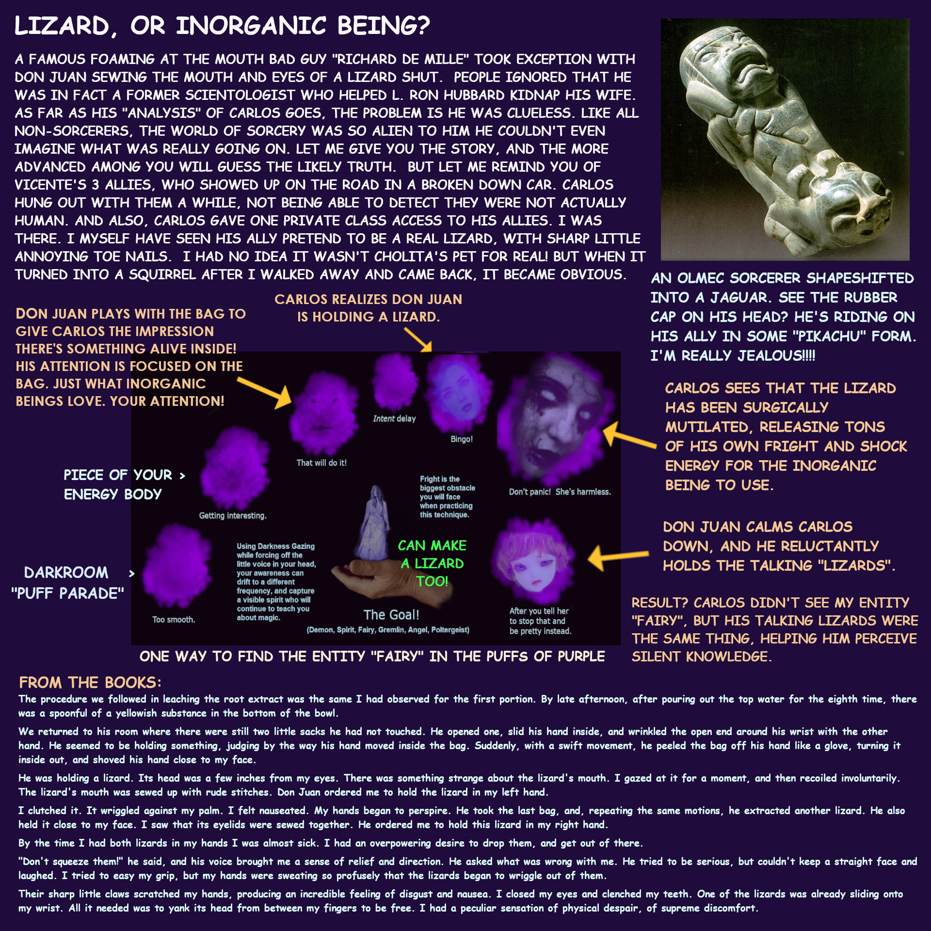 Did Carlos actually have Lizards on his shoulders? Do you believe lizards can talk?